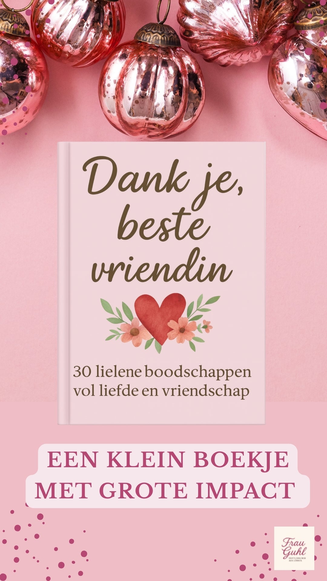 Dank je, beste vriendin: 30 kleine boodschappen vol liefde