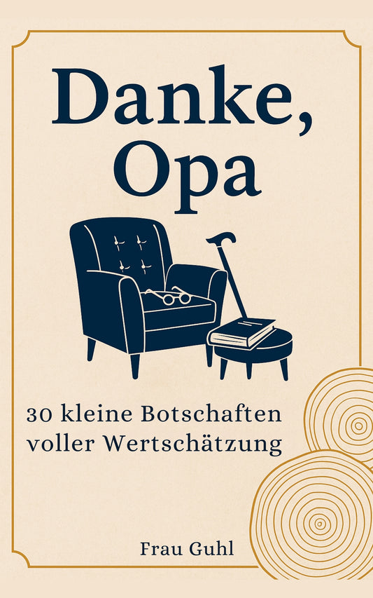 Von Herzen: Danke, Opa - 30 kleine Botschaften voller Wertschätzung