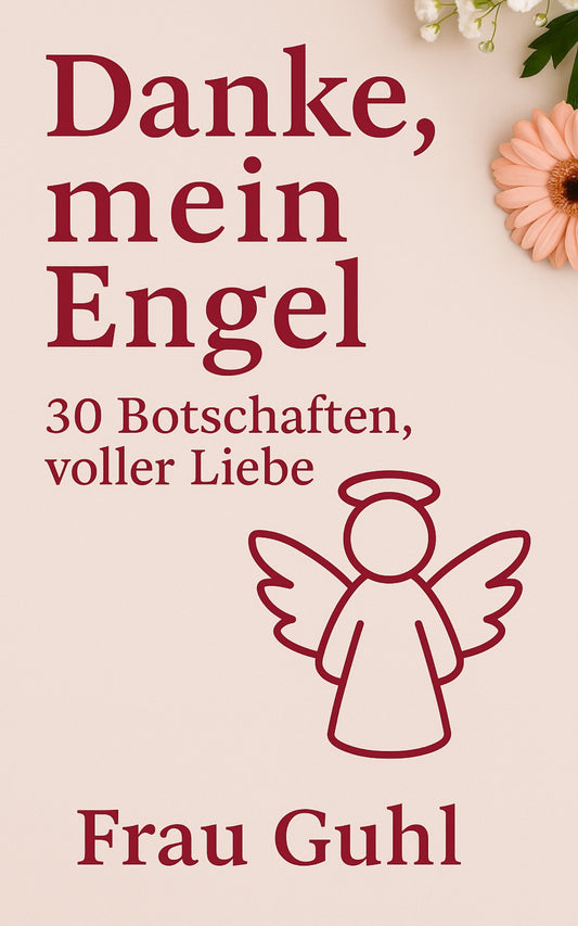 Von Herzen - Danke, mein Engel 30 kleine Botschaften voller Liebe
