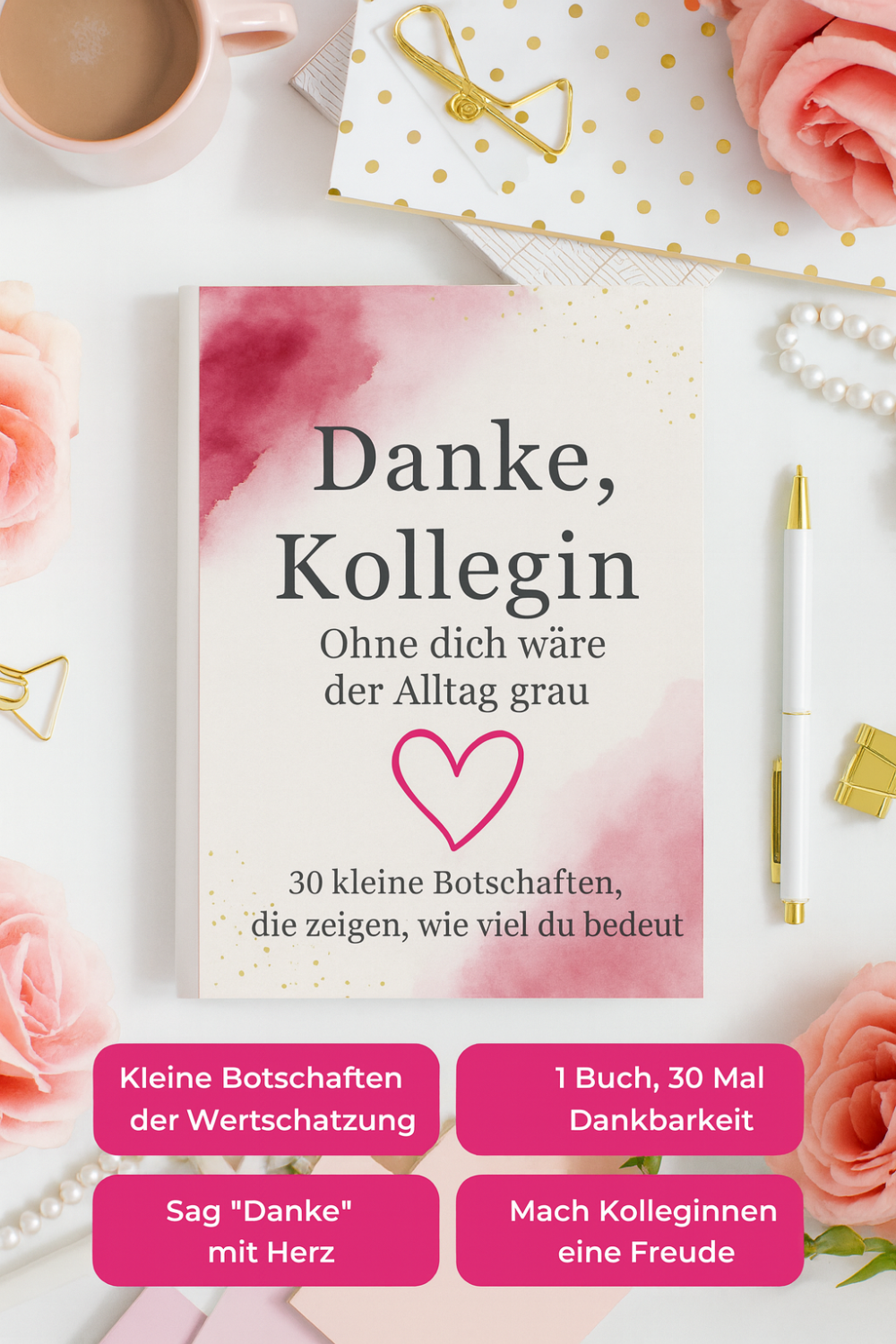 Danke, Kollegin - 30 kleine Botschaften voller Wertschätzung | PDF Sofort Download