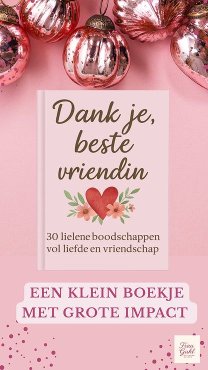 Dank je, beste vriendin: 30 kleine boodschappen vol liefde